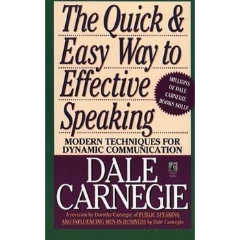 The Quick and Easy Way to Effective Speaking... - Dale Carnegie