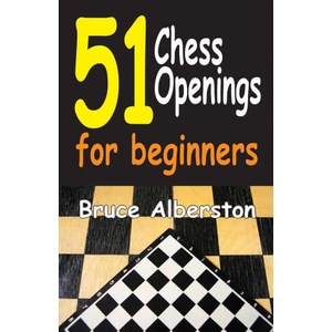 51 Chess Openings for Beginners | Alberston, Bruce (2022)