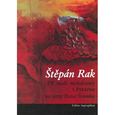 Tři malé melodramy s kytarou na texty Fráni Šrámka