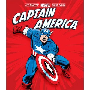 Captain America: My Mighty Marvel First Book | Jack Kirby (ISBN: 9781419746598)