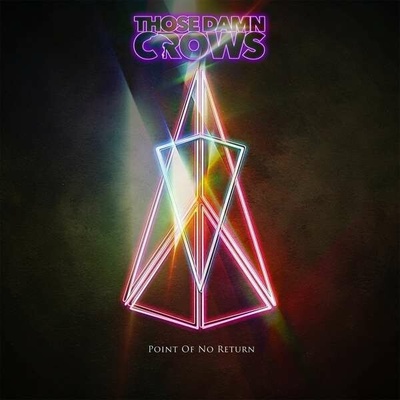 THOSE DAMN CROWS - POINT OF NO RETURN CD