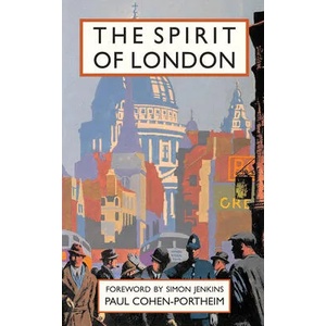 Spirit of London | Paul Cohen-Portheim, Simon Jenkins (ISBN: 9781849945479)