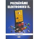 Poznáváme elektroniku II. - 2. vydání - Malina Václav