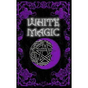 White Magic Spell Book | Brittany Nightshade (ISBN: 9781657312142)