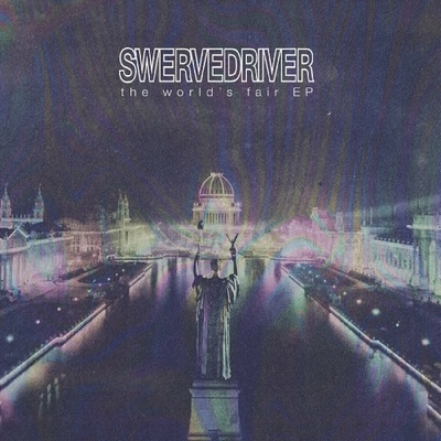 The world's fair Swervedriver Vinyl EP