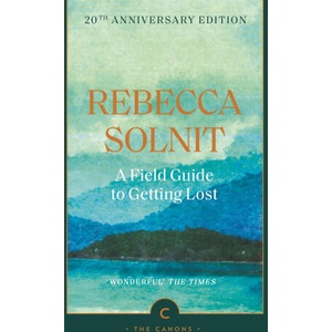 A Field Guide To Getting Lost (ISBN: 9781837264278)