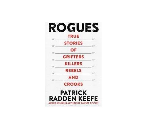 Rogues - Patrick Radden Keefe