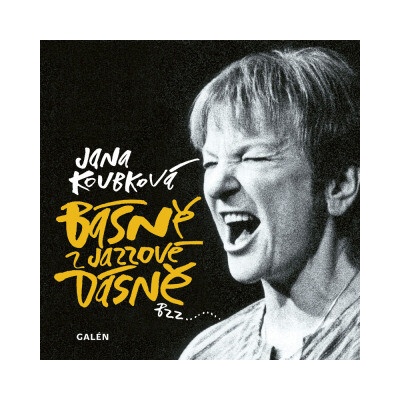 Básně z jazzové dásně - Jana Koubková