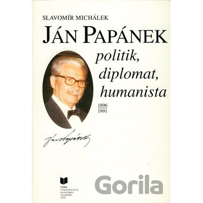 Jan Papánek politik, diplomat, humanista