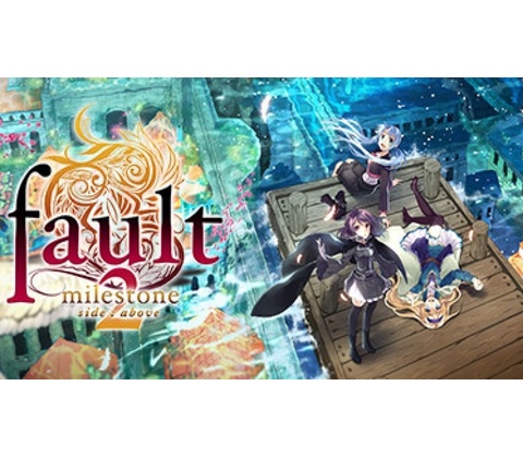 Fault milestone two side:above