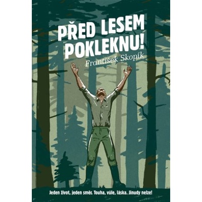 Před lesem pokleknu - Skopík František