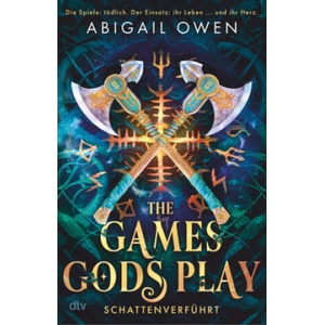 The Games Gods Play - Schattenverführt | Abigail Owen, Julia Schwenk (2024)
