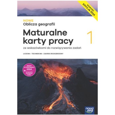 NOWE Oblicza geografii 1. Liceum i technikum. Maturalne karty pracy. Zakres rozszerzony