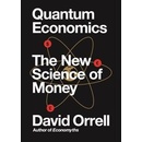Quantum Economics - David Orrell