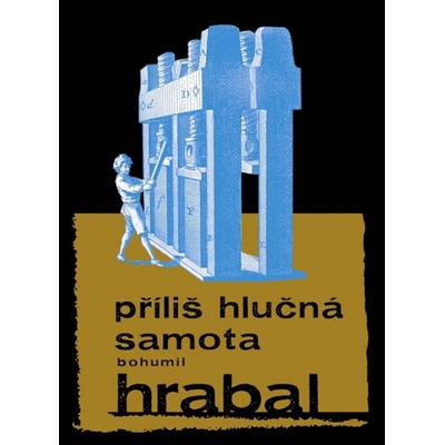 Příliš hlučná samota