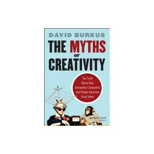 Myths of Creativity | David Burkus (ISBN: 9781118611142)