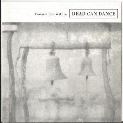 DEAD CAN DANCE: TOWARD THE WITHINRemastered CD