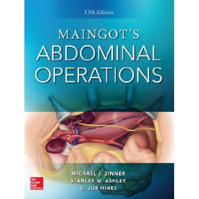 Maingot's Abdominal Operations. | Michael Zinner, O. Joe Hines, Stanley Ashley