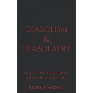 Diabolism & Diabolatry | Blackrain Lucien Blackrain (2020)