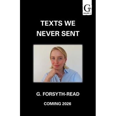 Texts We Never Sent