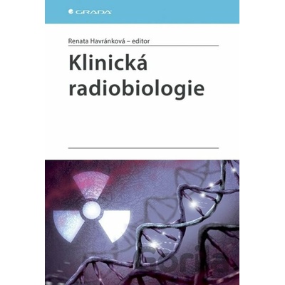 Klinická radiobiologie - Renata Havránková