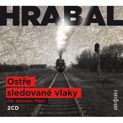 Ostře sledované vlaky - Bohumil Hrabal