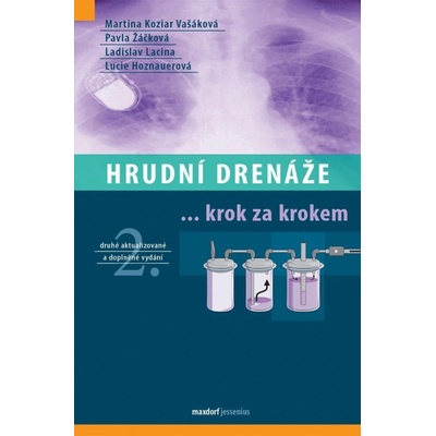Hrudní drenáže krok za krokem - kolektiv autorů