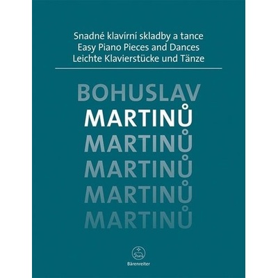 Bärenreiter Bohuslav Martinů Snadné klavírní skladby a tance