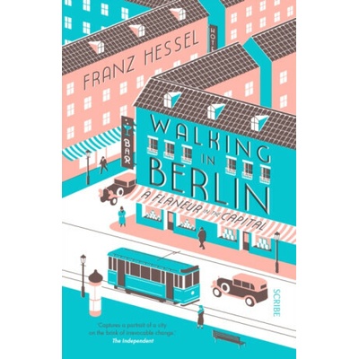 Walking in Berlin - Franz Hessel
