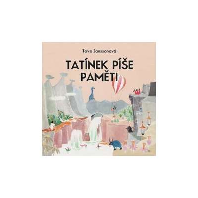 Tatínek píše paměti-Příběhy o skřítcích - Jansson Tove