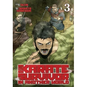 Karate Survivor in Another World (Manga) Vol. 3 | Takahito Kobayashi (ISBN: 9781638581598)