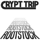 Rootstock - Crypt Trip CD