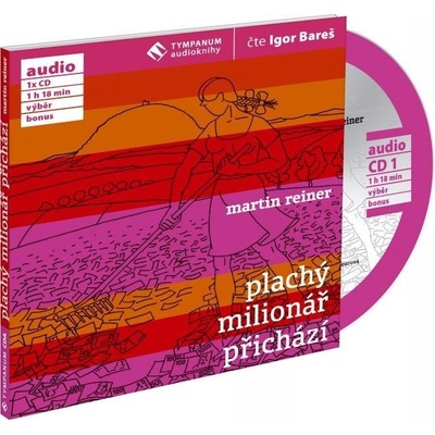 Plachý milionář přichází - Martin Reiner; Igor Bareš