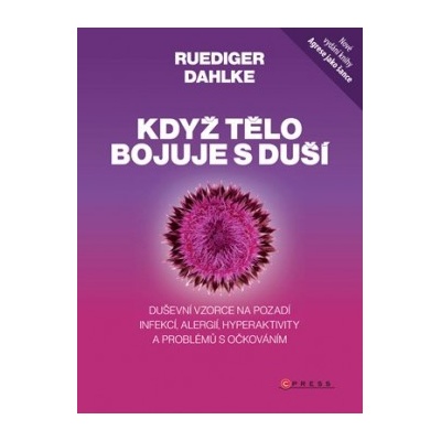 Když tělo bojuje s duší - Ruediger Dahlke