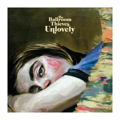 BALLROOM THIEVES, THE - UNLOVELY LP