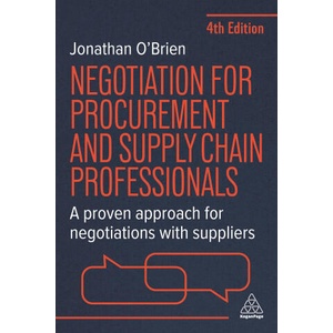 Negotiation for Procurement and Supply Chain Pro - A Proven Approach for Negotiations with Suppliers | Jonathan O'Brien (2025)