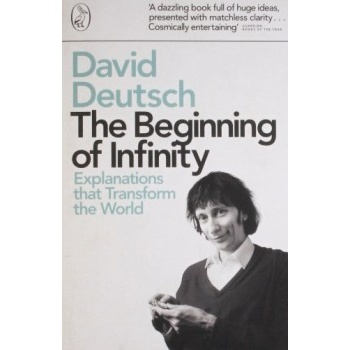 The Beginning of Infinity - David Deutsch