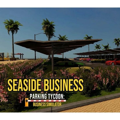 Parking Tycoon: Business Simulator - Seaside Business