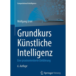Grundkurs Künstliche Intelligenz | Wolfgang Ertel (2024)