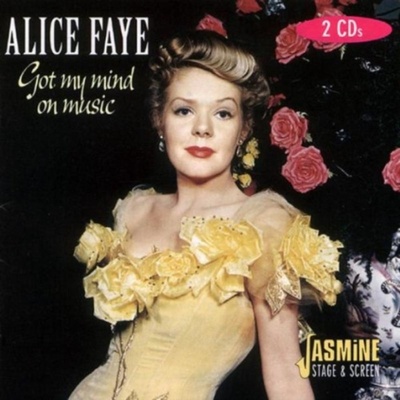 Got My Mind On Music Alice Faye CD