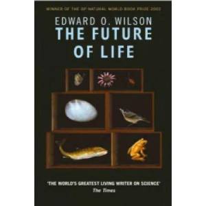 Future Of Life | Edward O. Wilson (2003)