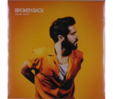 BROKEN BACK - GOOD DAYS LP