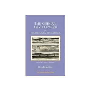 Kleinian Development Part 1 | Donald Meltzer (ISBN: 9781912567423)