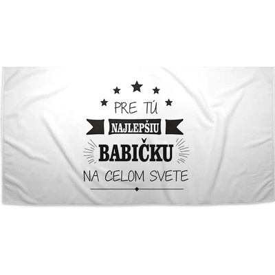 Sablio Uterák Pre tú najlepšiu babičku 50 x 100 cm