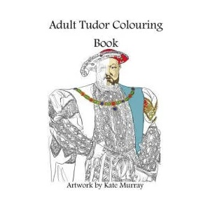 Tudor Colouring Book | Kate Murray (2017)