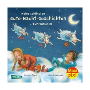 Maxi Pixi 429: Meine schönsten Gute-Nacht-Geschichten zum Vorlesen | Luise Holthausen, Marion Elitez (ISBN: 9783551033468)