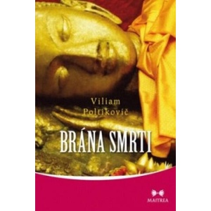Brána smrti | Viliam Poltikovič (2015)