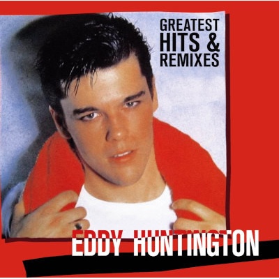 HUNTINGTON, EDDY - GREATEST HITS & REMIXES LP