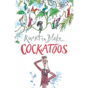 Cockatoos | Quentin Blake (ISBN: 9780099964902)