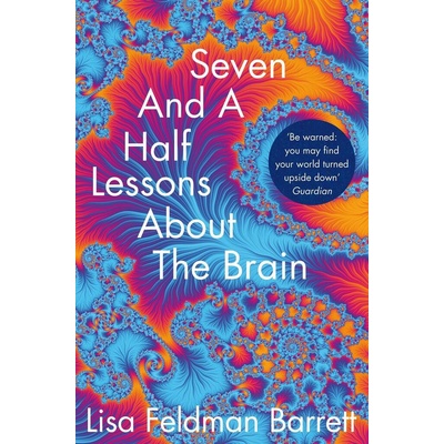 Seven and a Half Lessons About the Brain - Lisa Feldman Barrett